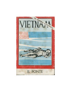 Il Ponte - La Guerra Continua, Vietnam - Numero Speciale