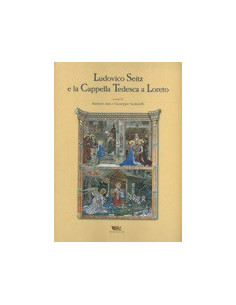 Ludovico Seitz e la Cappella Tedesca a Loreto