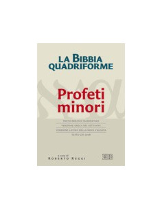 La Bibbia Quadriforme - Profeti Minori
