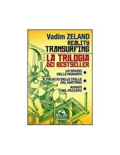 Reality Transurfing. La Trilogia dei Bestseller