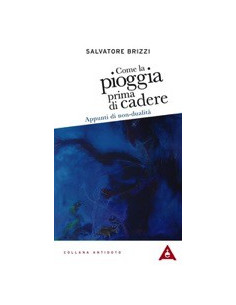 Come la Pioggia Prima di Cadere
