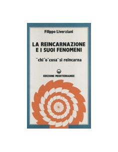 La Reincarnazione e i Suoi Fenomeni