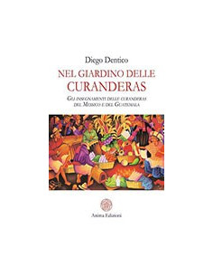 Nel Giardino delle Curanderas