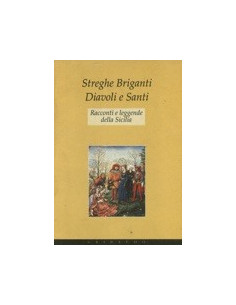 Streghe Briganti Diavoli e Santi