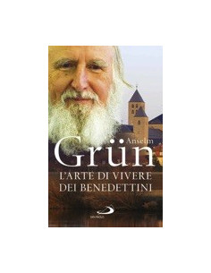 L'Arte di Vivere dei Benedettini