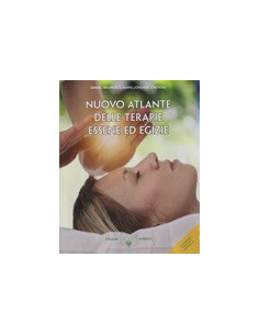 Nuovo Atlante delle Terapie Essene ed Egizie