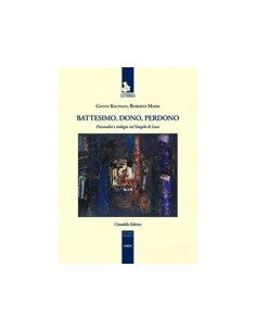 Battesimo, Dono, Perdono
