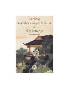 Un'Altra Vita per le Donne e Tre lanterne