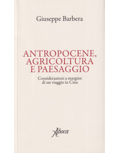 Antropocene, Agricoltura e Paesaggio