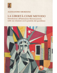 La libertà come metodo