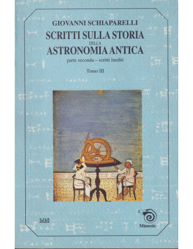 Scritti sulla Storia della Astronomia Antica