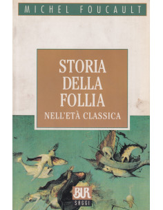 Storia della Follia nell'Età Classica