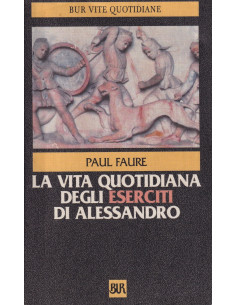 La Vita Quotidiana degli Eserciti di Alessandro Magno