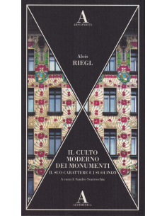 Il culto moderno dei monumenti