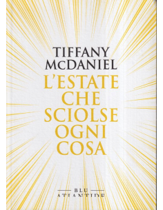 L'estate che sciolse ogni cosa