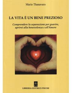 La vita è un bene prezioso