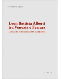 Leon Battista Alberti tra Venezia e Ferrara