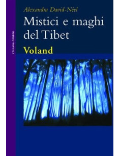 Mistici E Maghi Del Tibet
