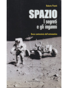Spazio: i Segreti e gli Inganni