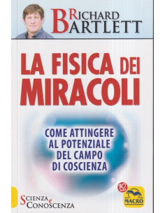 La fisica dei miracoli