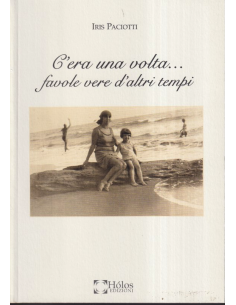 C'era una volta... favole vere d'altri tempi