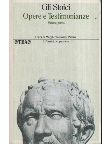 Gli stoici. Opere e testimonianze. 2 vol.
