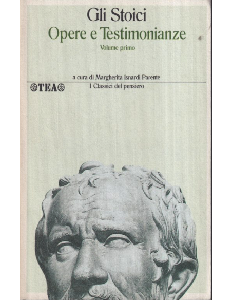 Gli stoici. Opere e testimonianze. 2 vol.