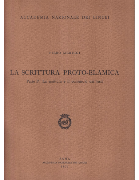La scrittura proto-elamica. 3 voll.