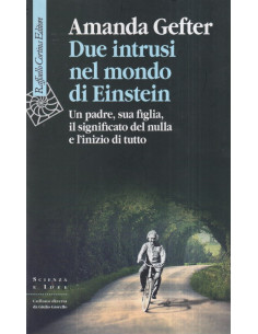 Due intrusi nel mondo di Einstein