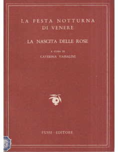 La festa notturna di Venere. La nascita delle rose