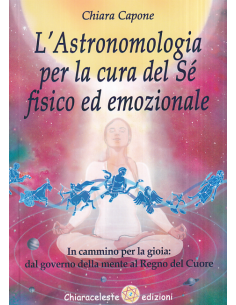L'astronomologia per la cura del sé fisico ed emozionale