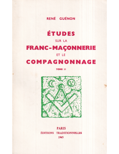 Etudes sur la franc-maçonnerie et le compagnonnage