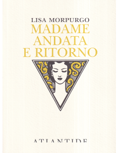 Madame andata e ritorno