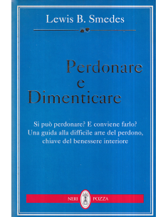 Perdonare e Dimenticare