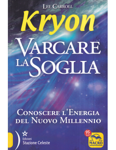 Kryon. Varcare la soglia