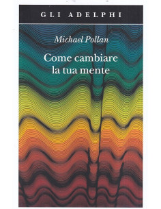Come cambiare la tua mente