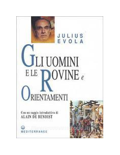 Gli uomini e le rovine - Orientamenti