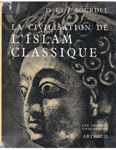 La civilisation de l'Islam classique