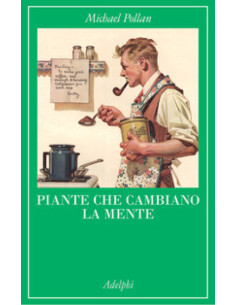 Piante che cambiano la mente