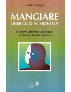 Mangiare Libertà o schiavitù?