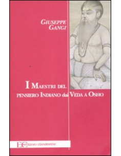 I maestri del pensiero indiano dai Veda a Osho