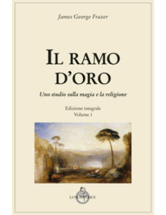 Il ramo d'oro edizione integrale vol. I