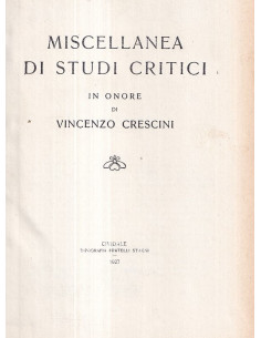Miscellanea di studi critici in onore di Vincenzo Crescini