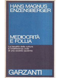 Mediocrità e follia