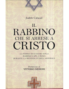 Il rabbino che si arrese a Cristo