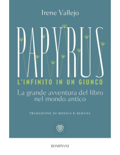 Papyrus. L'infinito in un giunco