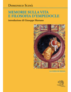 Memorie sulla vita e filosofia d'Empedocle