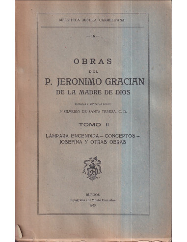 Obras del p. Jeronimo Gracian de la Madre de Dios