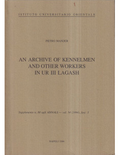 An Archive of Kennelmen and Other Workers in Ur III Lagash