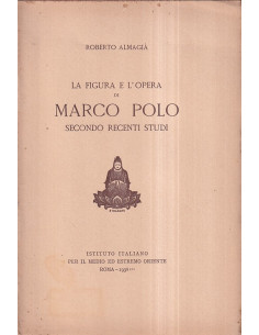 La figura e l'opera di Marco Polo